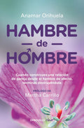 Portada de Hambre De Hombre De Anamar Orihuela Editorial Aguilar
