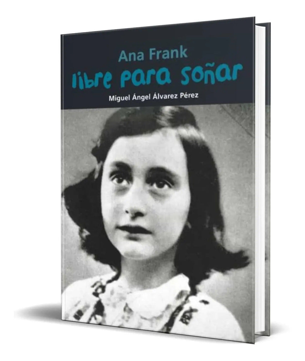 Portada de Libro Ana Frank [ Libre Para Soñar ] Original