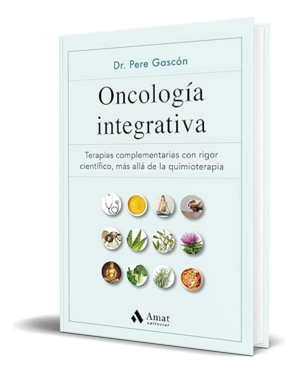 Portada de Libro Oncologia Integrativa [ Pere Gascon ] Original