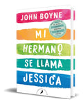 Portada de Libro Mi Hermano Se Llama Jessica [ John Boyne ] Original