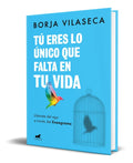 Portada de Libro Tu Eres Lo Unico Que Falta En Tu Vida [ Original ]