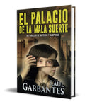 Portada de Libro El Palacio De La Mala Suerte Raúl Garbantes Original