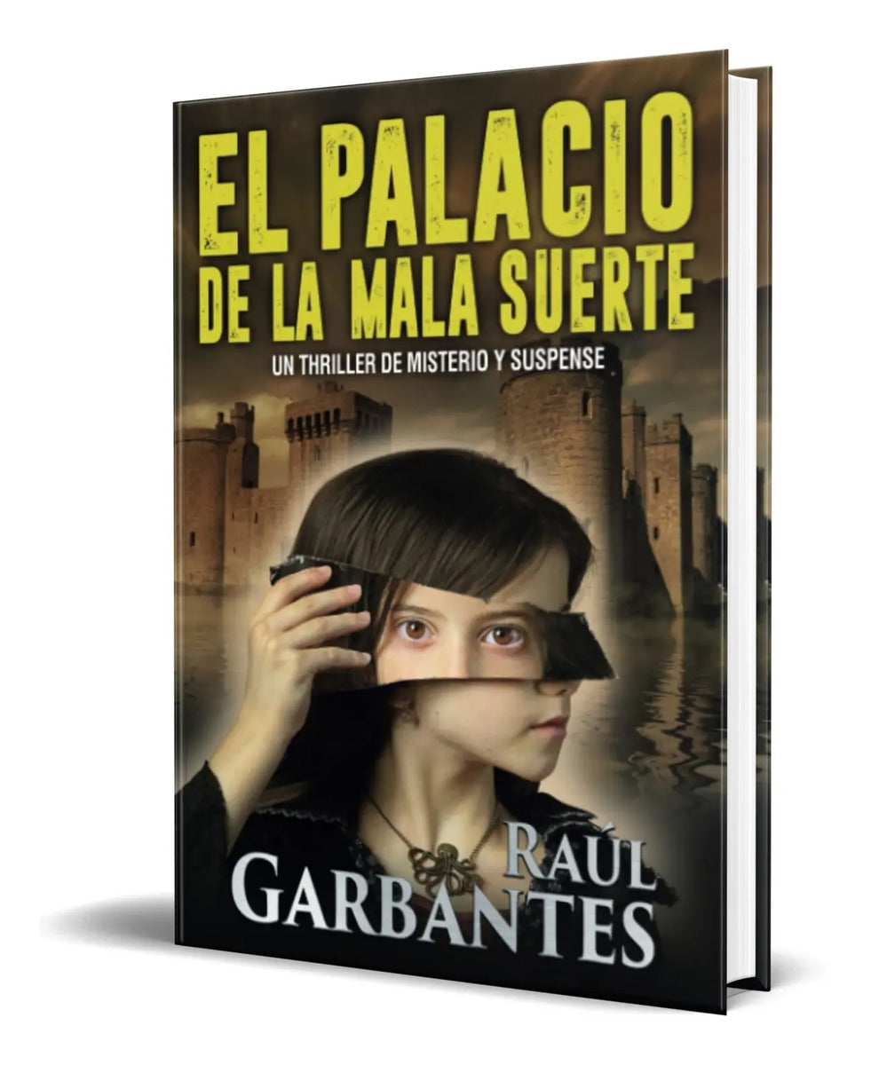 Portada de Libro El Palacio De La Mala Suerte Raúl Garbantes Original