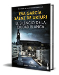 Portada de Libro El Silencio De La Ciudad Blanca [ Original ], De Eva García Sáenz De Urturi. Editorial Booket, Tapa Blanda…