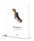 Portada de Libro Tos De Perro [ Otxoa Julia ] Original