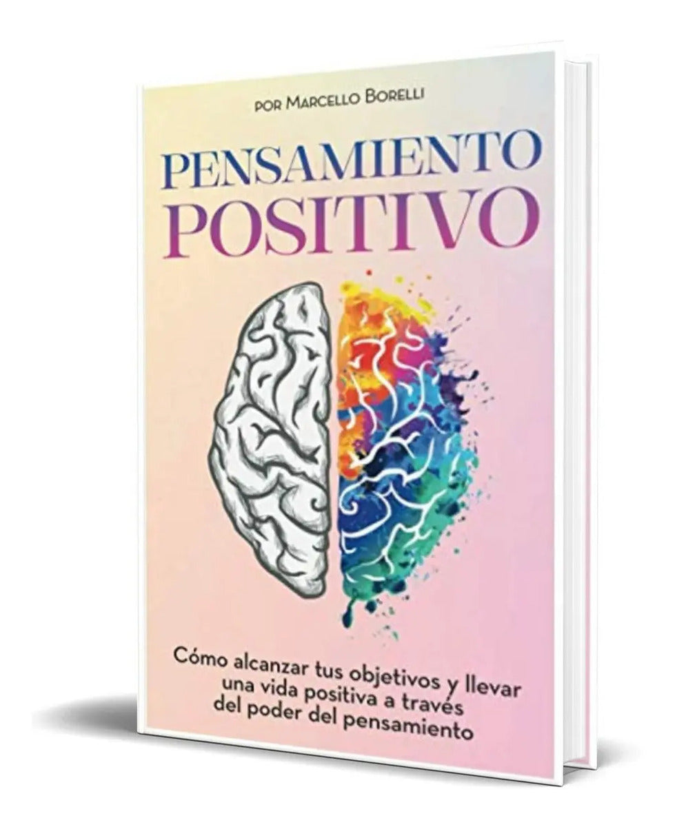 Portada de Libro Pensamiento Positivo [ Cómo Alcanzar Tus Objetivos ]