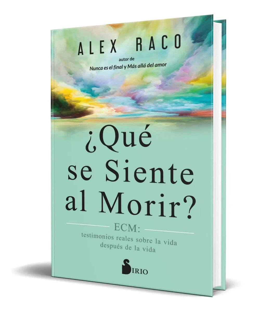 Portada de Libro ¿qué Se Siente Al Morir? [ Alex Raco ] Original