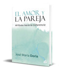 Portada de Libro El Amor Y La Pareja [ 44 Rutas Hacia La Coherencia ]
