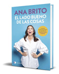 Portada de Libro El Lado Bueno De Las Cosas [ Ana Brito ] Original