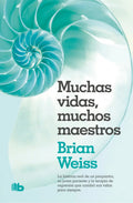 Portada de Muchas Vidas, Muchos Maestros Brian Weiss Editorial B De Bolsillo