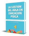 Portada de Libro La Gestión Del Aula En Educación Física [ Original ]