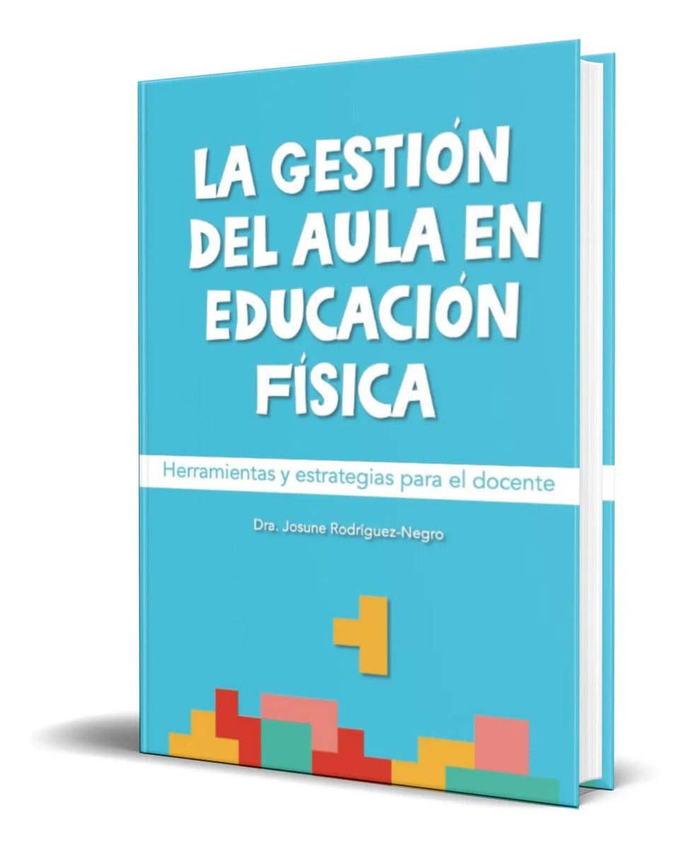 Portada de Libro La Gestión Del Aula En Educación Física [ Original ]