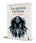 Portada de Libro La Quinta Víctima [ J.d. Barker ] Original