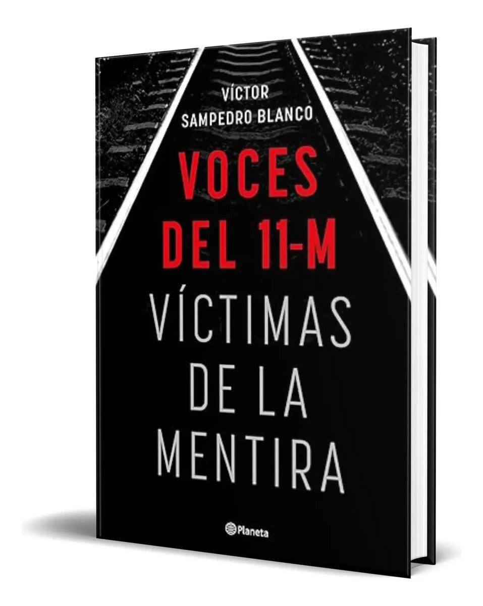 Portada de Libro Voces Del 11-m [ Víctimas De La Mentira ] Original