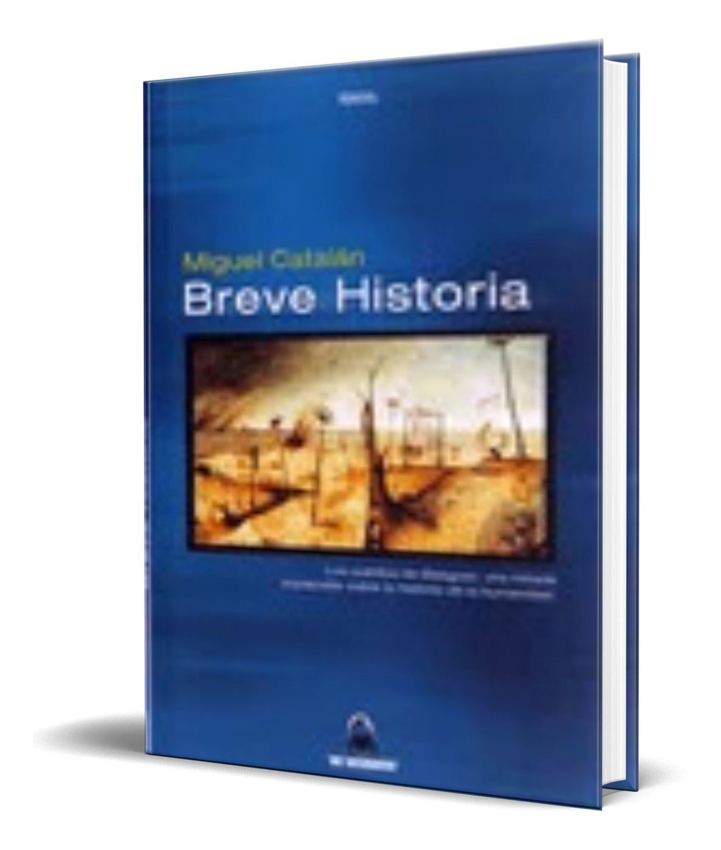 Portada de Libro Breve Historia [ Miguel Catalan ] Original