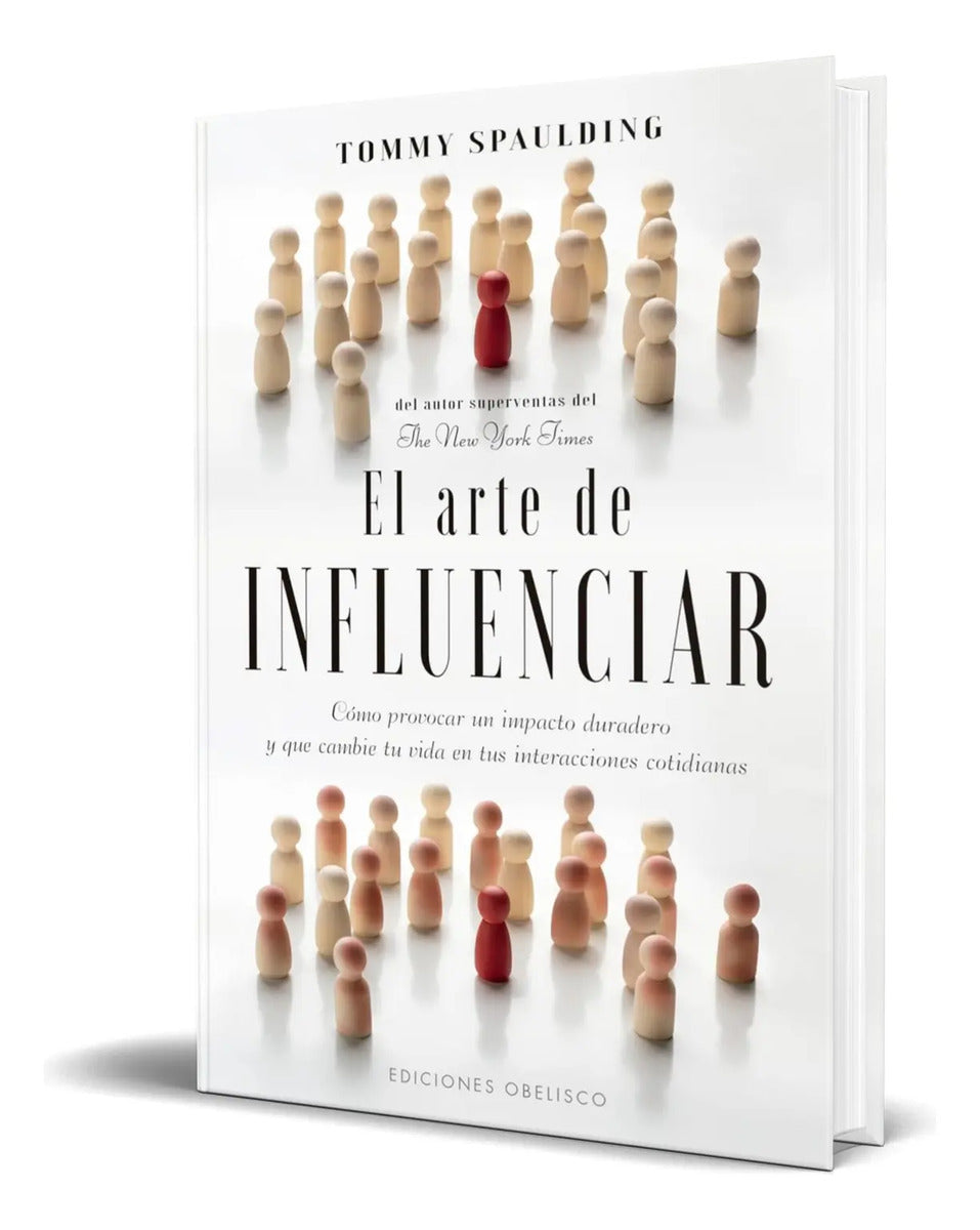 Portada de Libro El Arte De Influenciar [ Tommy Spaulding ] Original