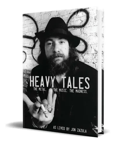 Portada de Heavy Tales, De Jon Zazula. Editorial Crazed Management Llc, Tapa Blanda En Inglés, 2019