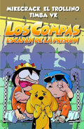Portada de Los Compas Escapan De La Prisión: Español, De Timba. Serie Martínez Roca, Vol. 2.0. Editorial Los Compas, Tapa Bl…