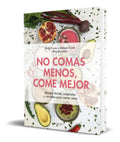 Portada de Libro No Comas Menos, Come Mejor [ Emily Costa ] Original