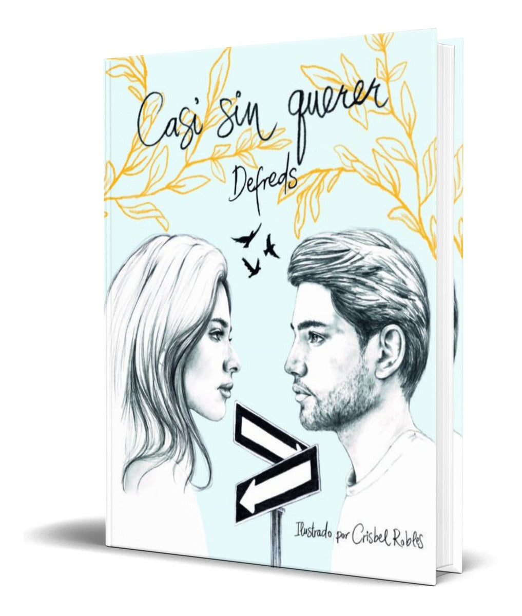 Portada de Libro Casi Sin Querer Ilustrado [ Defreds Jose. A.] Original