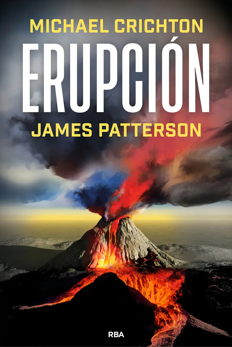 Portada de Erupcion, De Patterson, James., Vol. 1. Editorial Rba Libros, Tapa Dura En Español