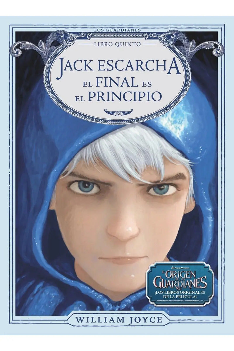 Portada de Jack Escarcha El Final Es El Principio - Origen De Los G. 5