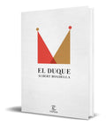 Portada de Libro El Duque [ Albert Boadella ] Pasta Dura Original
