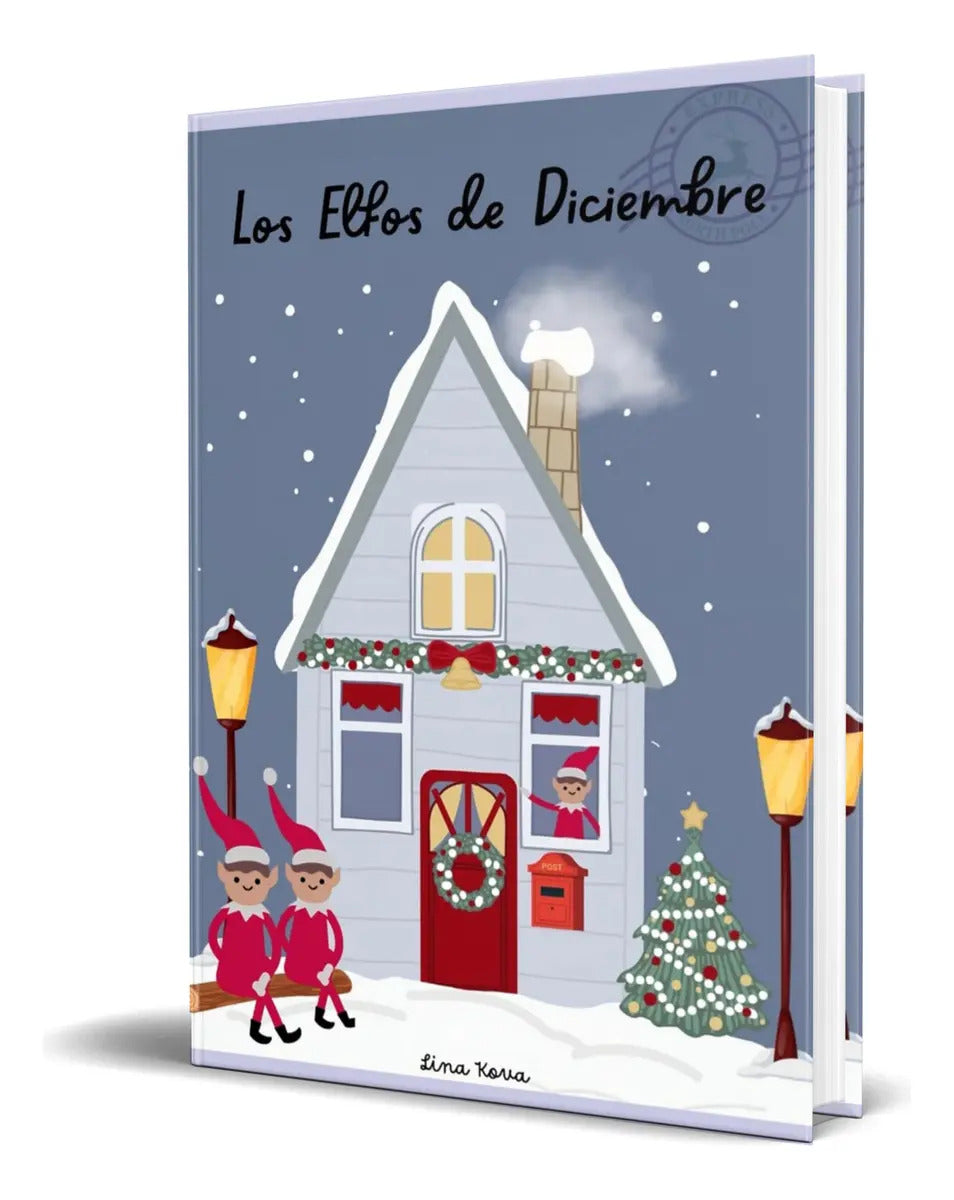 Portada de Libro Los Elfos De Diciembre [ Lina Kova ] Original, De Lina Kova., Vol. 1. Editorial Independently Published, Ta…