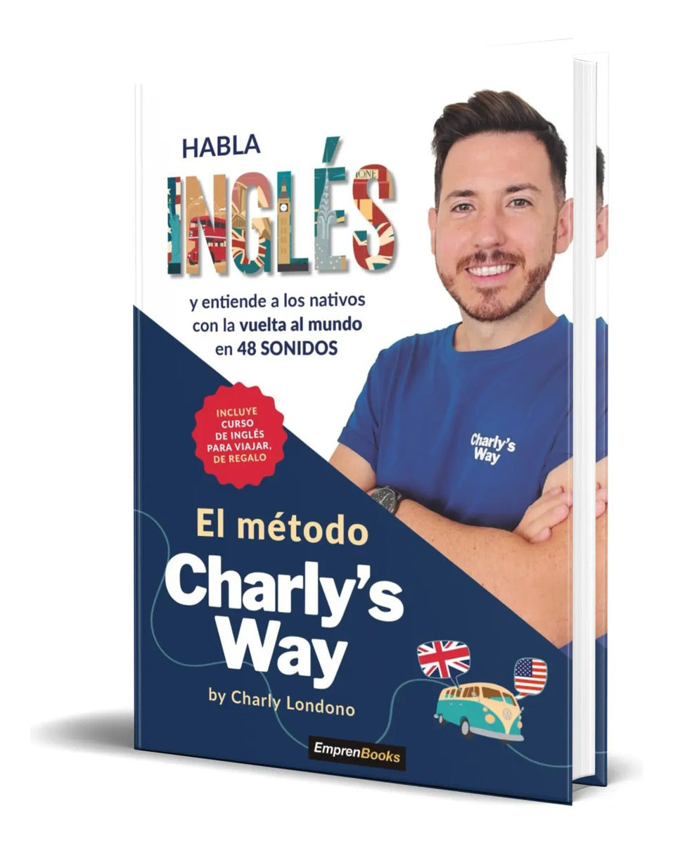 Portada de Libro El Método Charly's Way [ Entiende A Los Nativos ]