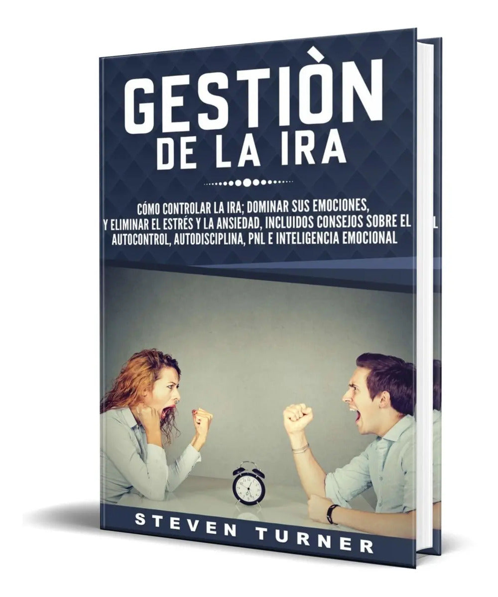 Portada de Libro Gestión De La Ira [ Domina Tus Emociones ] Pasta Dura