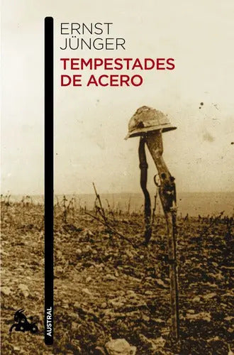 Portada de Tempestades De Acero, De Jünger, Ernst. Editorial Austral, Tapa Blanda En Español