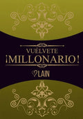 Portada de ¡ Vuelvete Millonario ! Lain Garcia Calvo