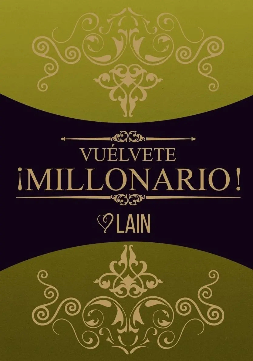Portada de ¡ Vuelvete Millonario ! Lain Garcia Calvo