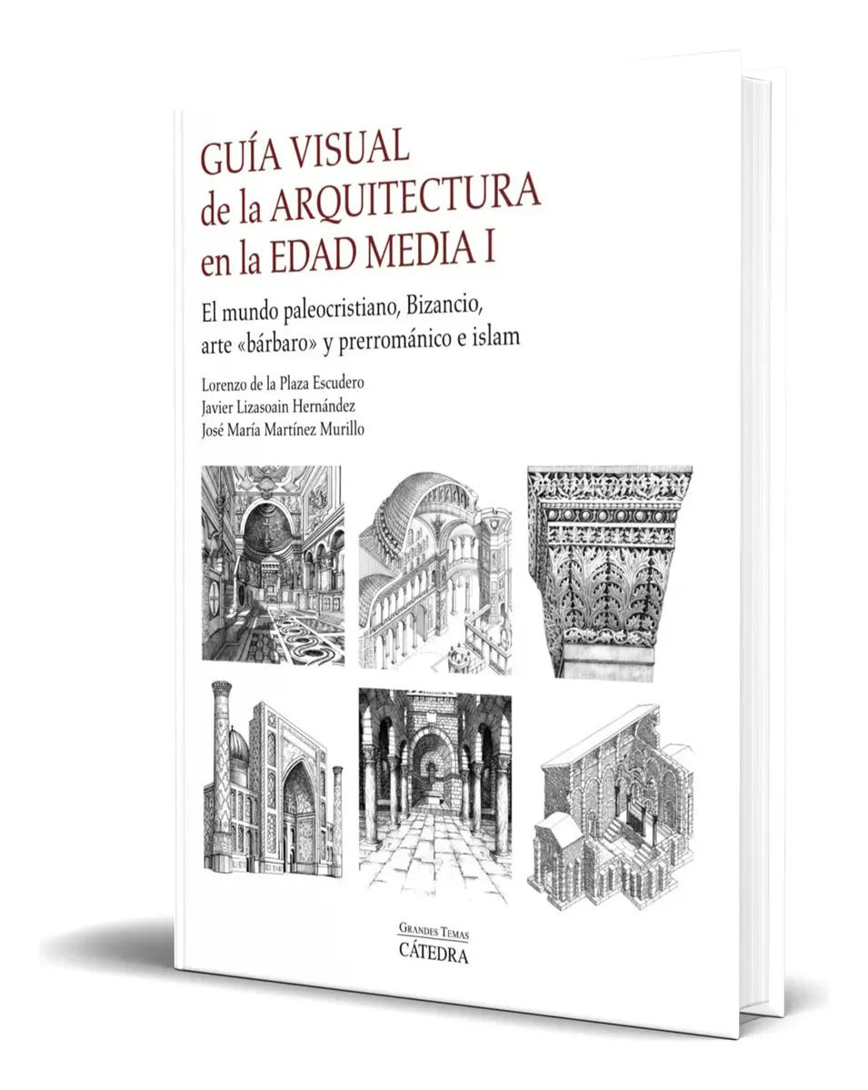 Portada de Libro Guía Visual De La Arquitectura En La Edad Media, De Lorenzo De La Plaza Escudero. Editorial Ediciones Cáted…