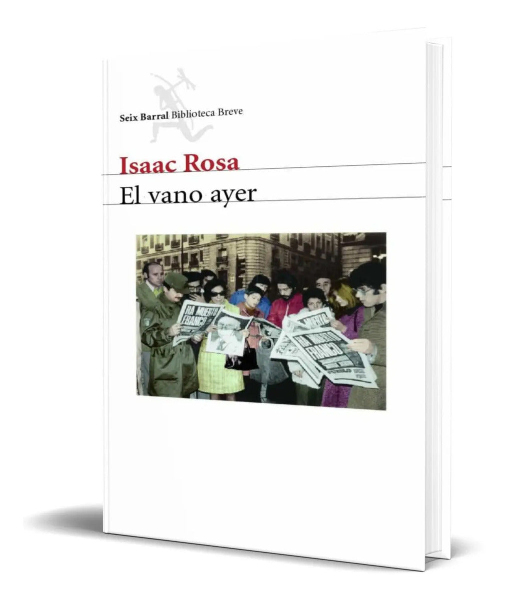 Portada de Libro El Vano Ayer [ Isaac Rosa ] Original