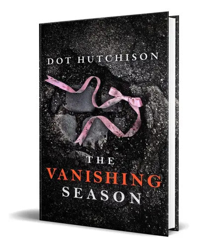 Portada de The Vanishing Season Vol.4, De Dot Hutchison. Editorial Thomas & Mercer, Tapa Blanda En Inglés, 2019