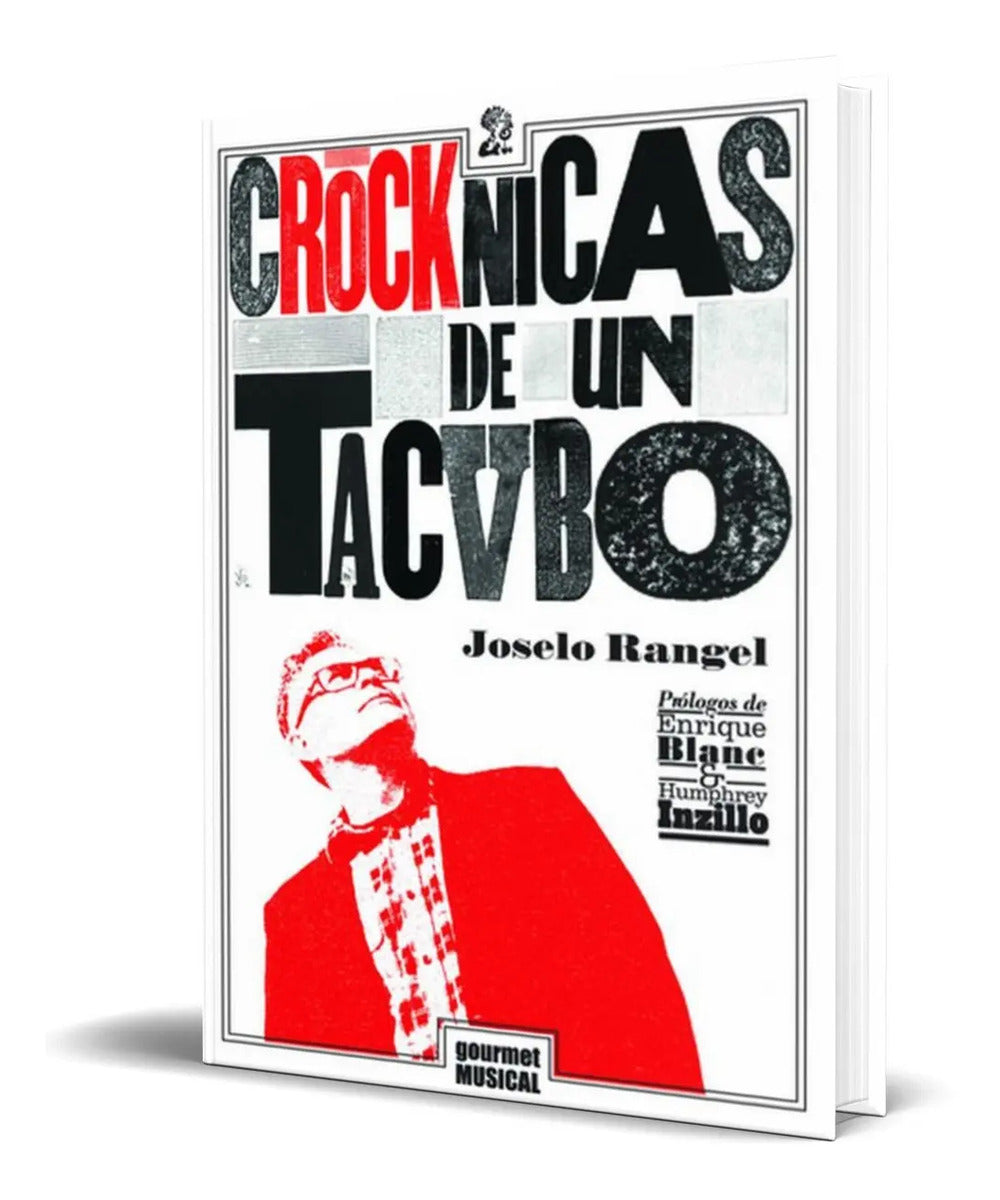 Portada de Libro Crócknicas De Un Tacvbo - Joselo Rangel [ Original]