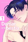 Portada de Domar A La Bestia 01, De Mitsuri Si. Editorial Arechi En Español