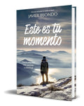 Portada de Libro Este Es Tu Momento [ Javier Iriondo ] Original, De Javier Iriondo. Editorial Zenith, Tapa Blanda En Español…