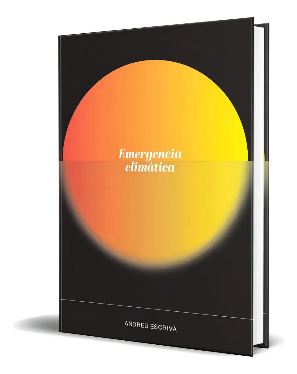 Portada de Libro Emergencia Climática [ Andreu Escrivà ] Original, De Andreu Escrivà., Vol. 1. Editorial Lince, Tapa Blanda…