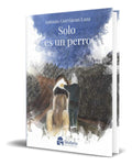 Portada de Libro Solo Es Un Perro [ Antonio Gorriaran Laza ] Original