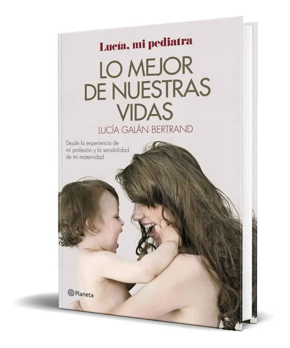 Portada de Libro Lo Mejor De Nuestras Vidas - Lucía Galán [ Original ]