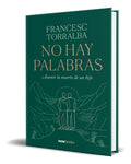 Portada de Libro No Hay Palabras [ Francesc Torralba ] Original