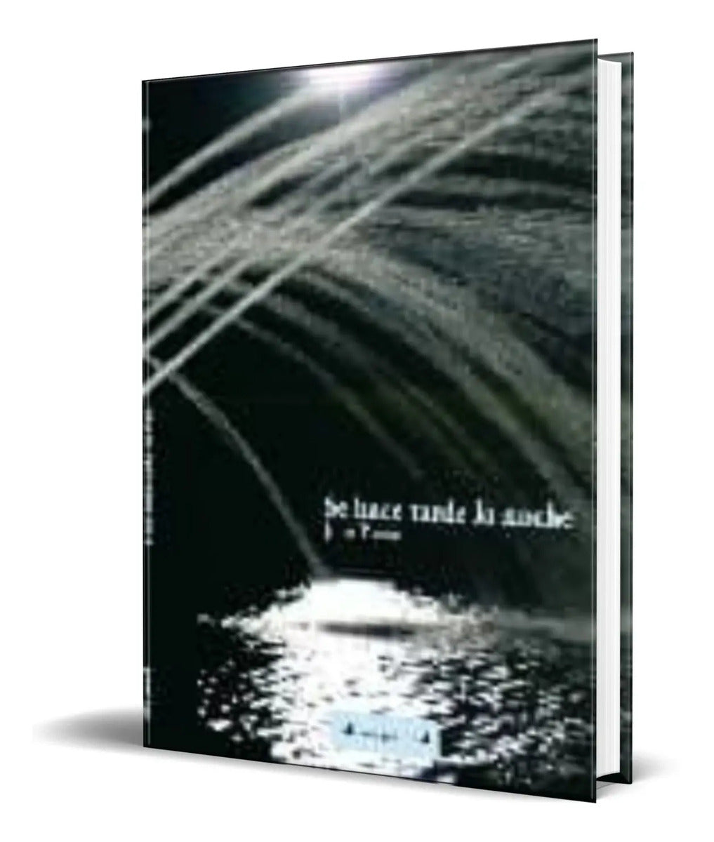 Portada de Libro Se Hace Tarde La Noche [ Juan Pagan ] Original