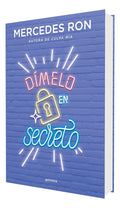 Portada de Dímelo En Secreto [ Mercedes Ron ] Novela Juvenil | Montena