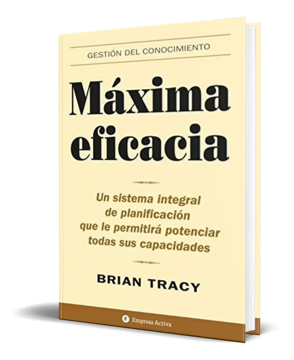 Portada de Maxima Eficacia [ Un Sistema Integral De Planificacion ]