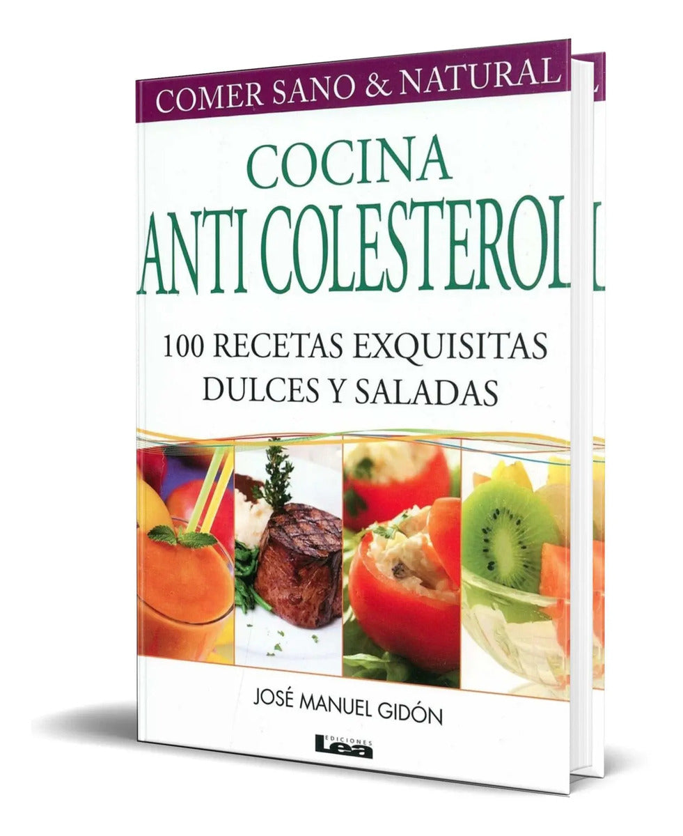 Portada de Libro Cocina Anti Colesterol [ 100 Recetas Exquisitas ]