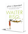 Portada de Libro ¿ Amar O Depender? [ Walter Riso ] Original