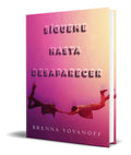 Portada de Libro Sigueme Hasta Desaparecer [ Brenna Yovanoff ] Original