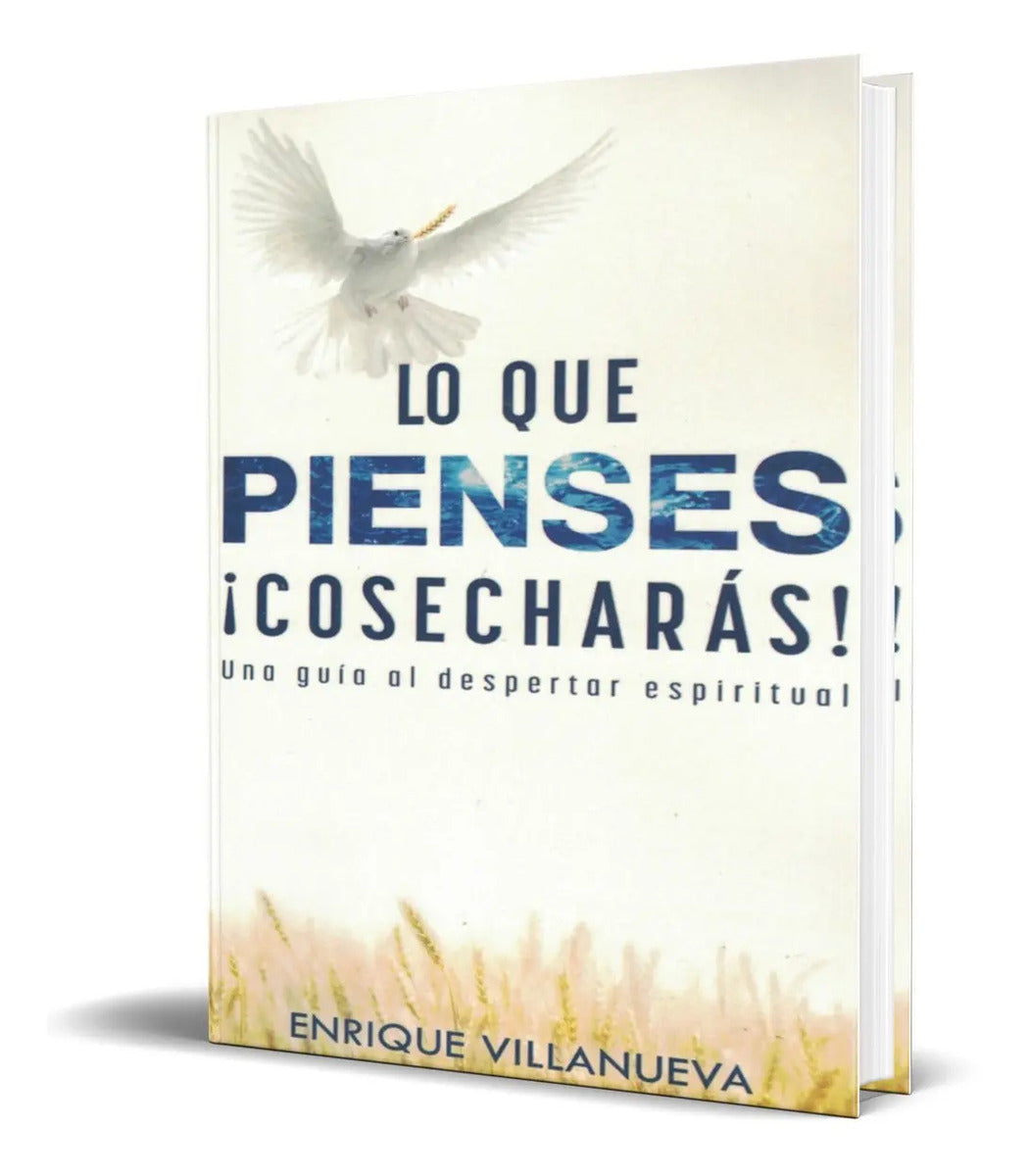 Portada de Libro Lo Que Pienses [ Cosecharas ] Enrique Villanueva